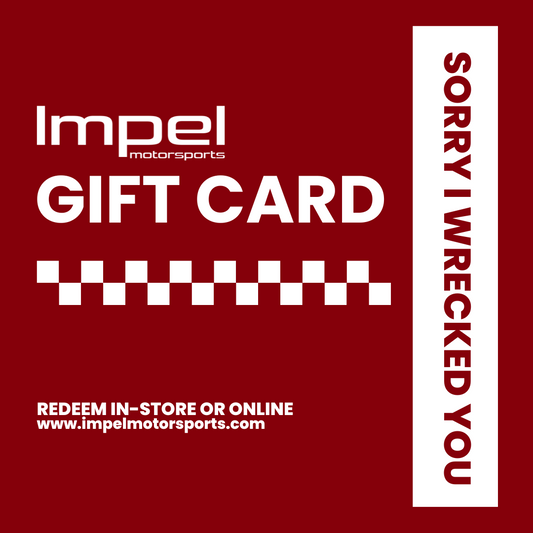 Impel Motorsports "Sorry I Wrecked You" Gift Card