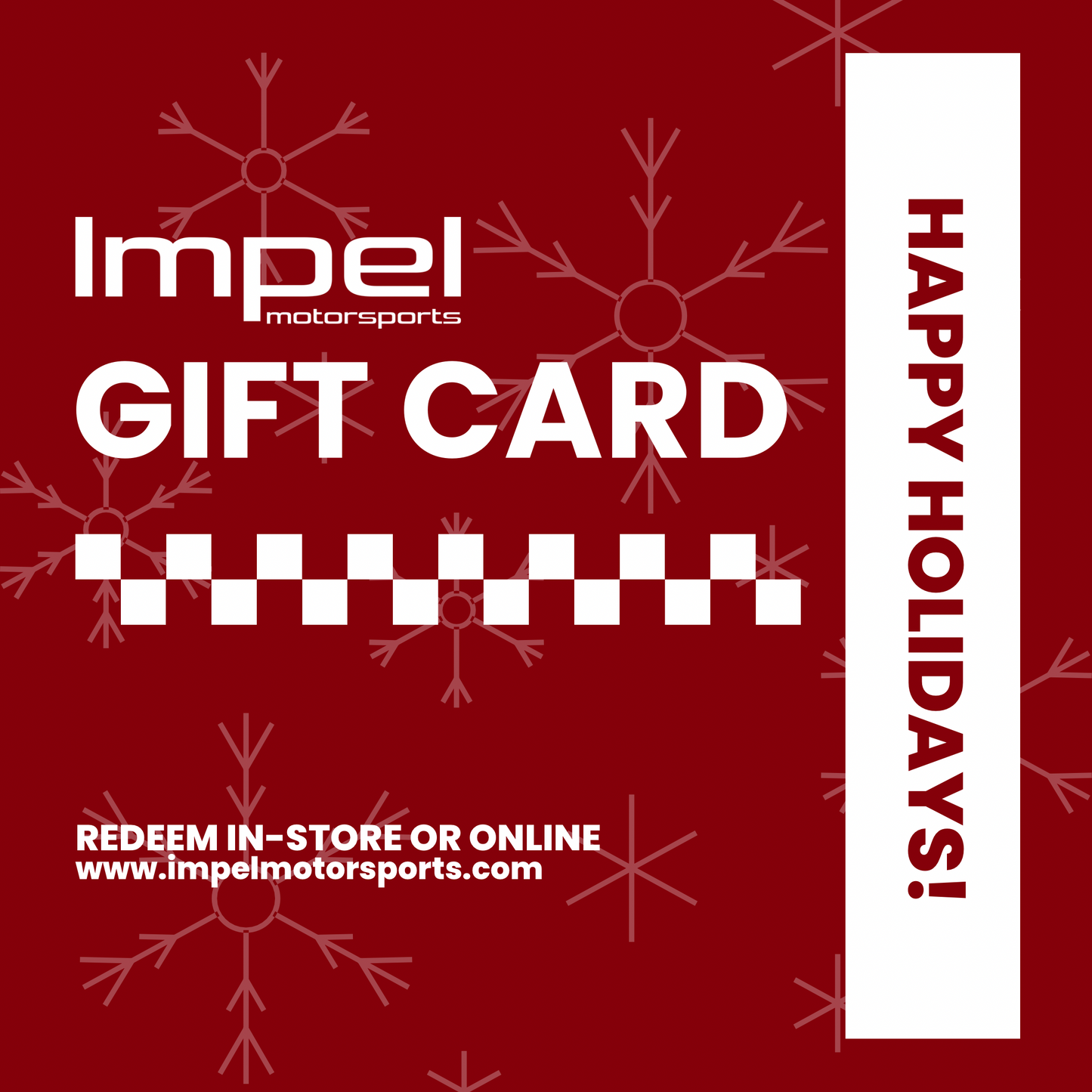Impel Motorsports "Happy Holidays” Gift Card
